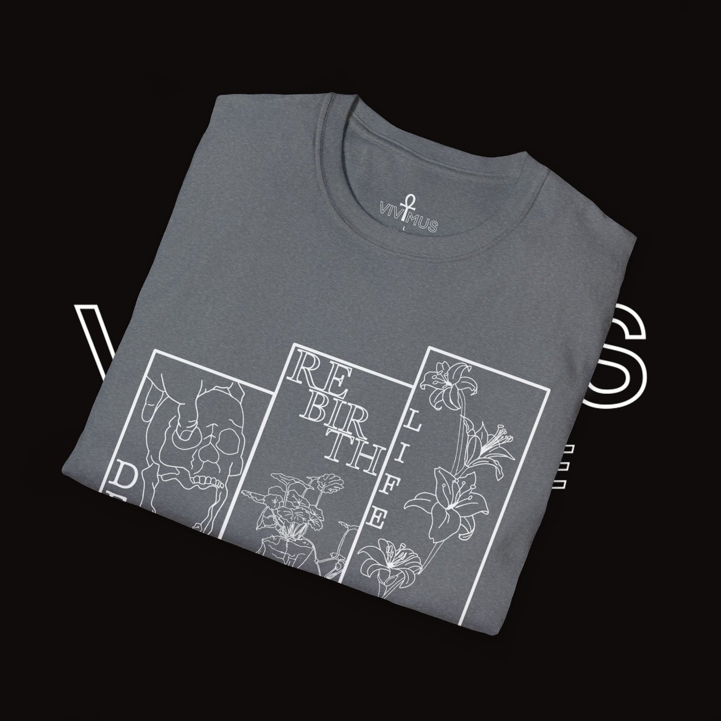 Unisex Soft T-Shirt | Vivimus - Death Rebirth Life