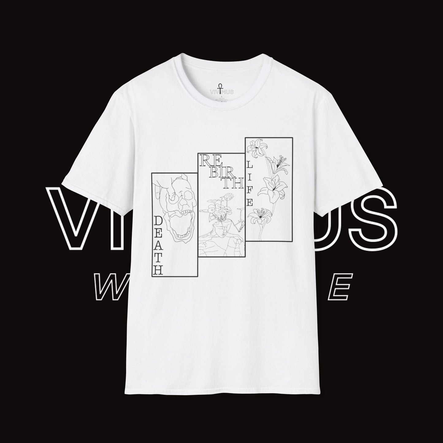 Unisex Soft T-Shirt | Vivimus - Death Rebirth Life