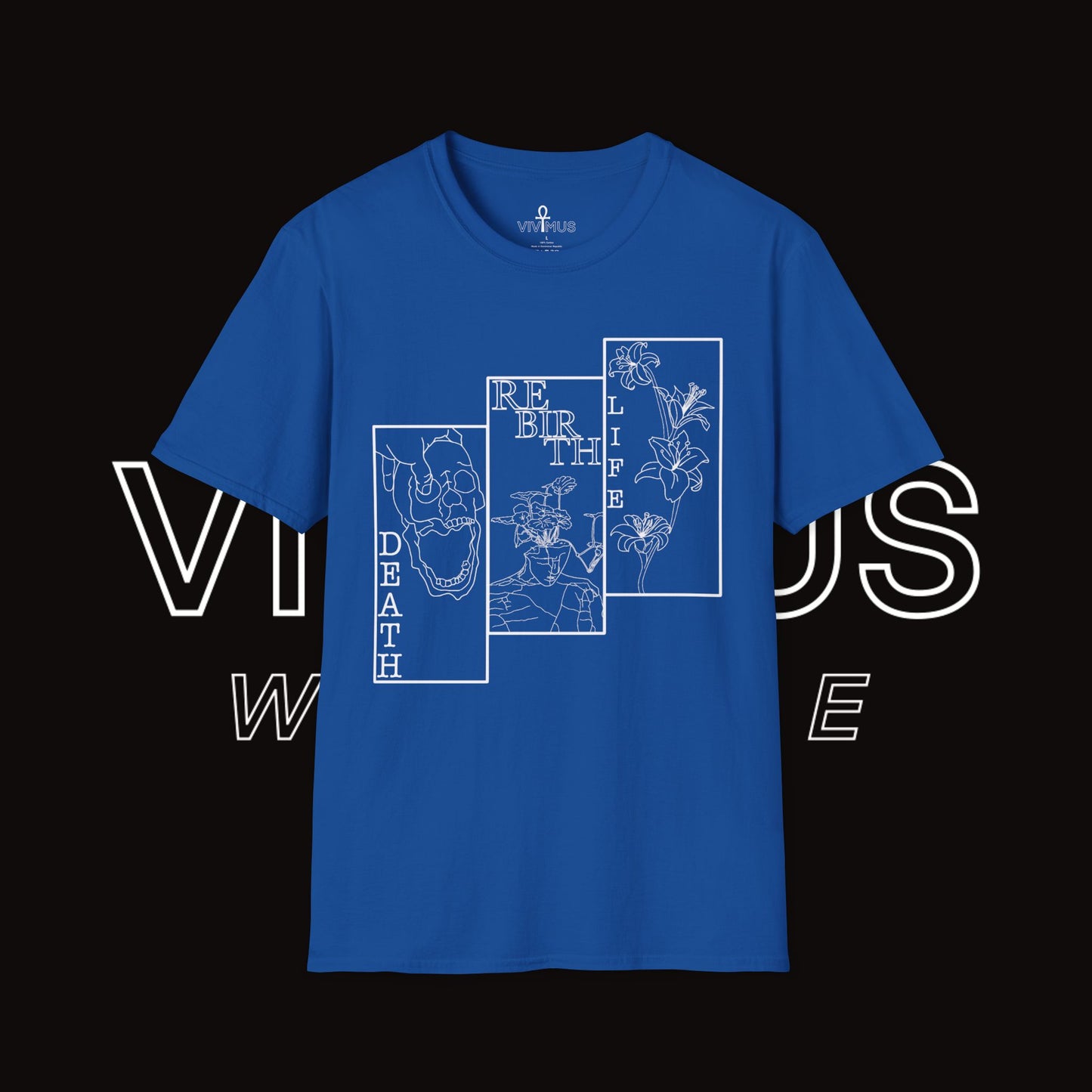 Unisex Soft T-Shirt | Vivimus - Death Rebirth Life