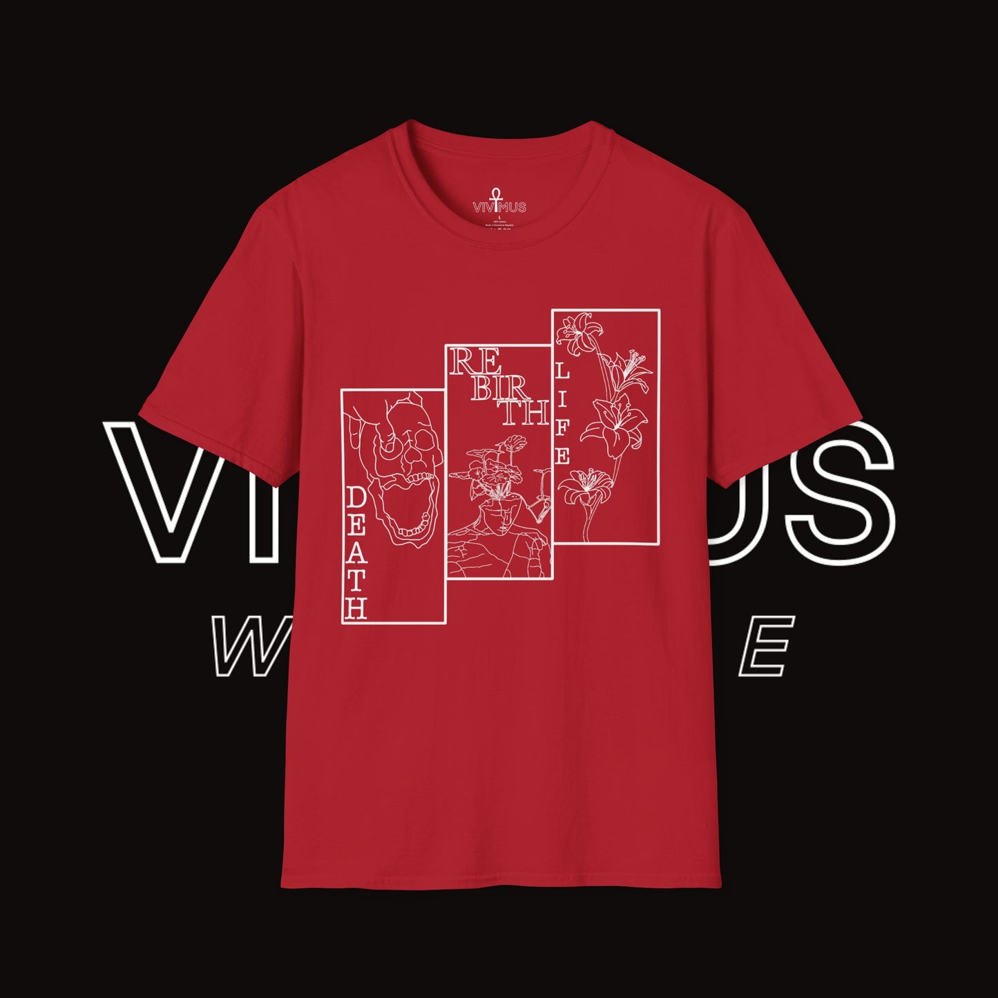 Unisex Soft T-Shirt | Vivimus - Death Rebirth Life