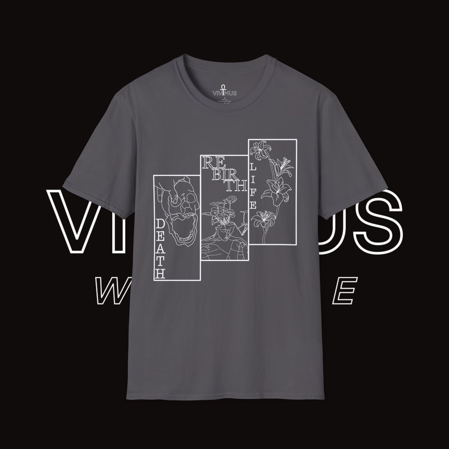 Unisex Soft T-Shirt | Vivimus - Death Rebirth Life
