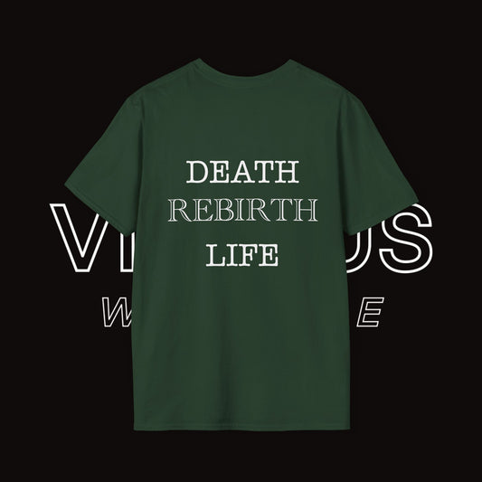 Unisex Soft T-Shirt | Vivimus - Death Rebirth Life