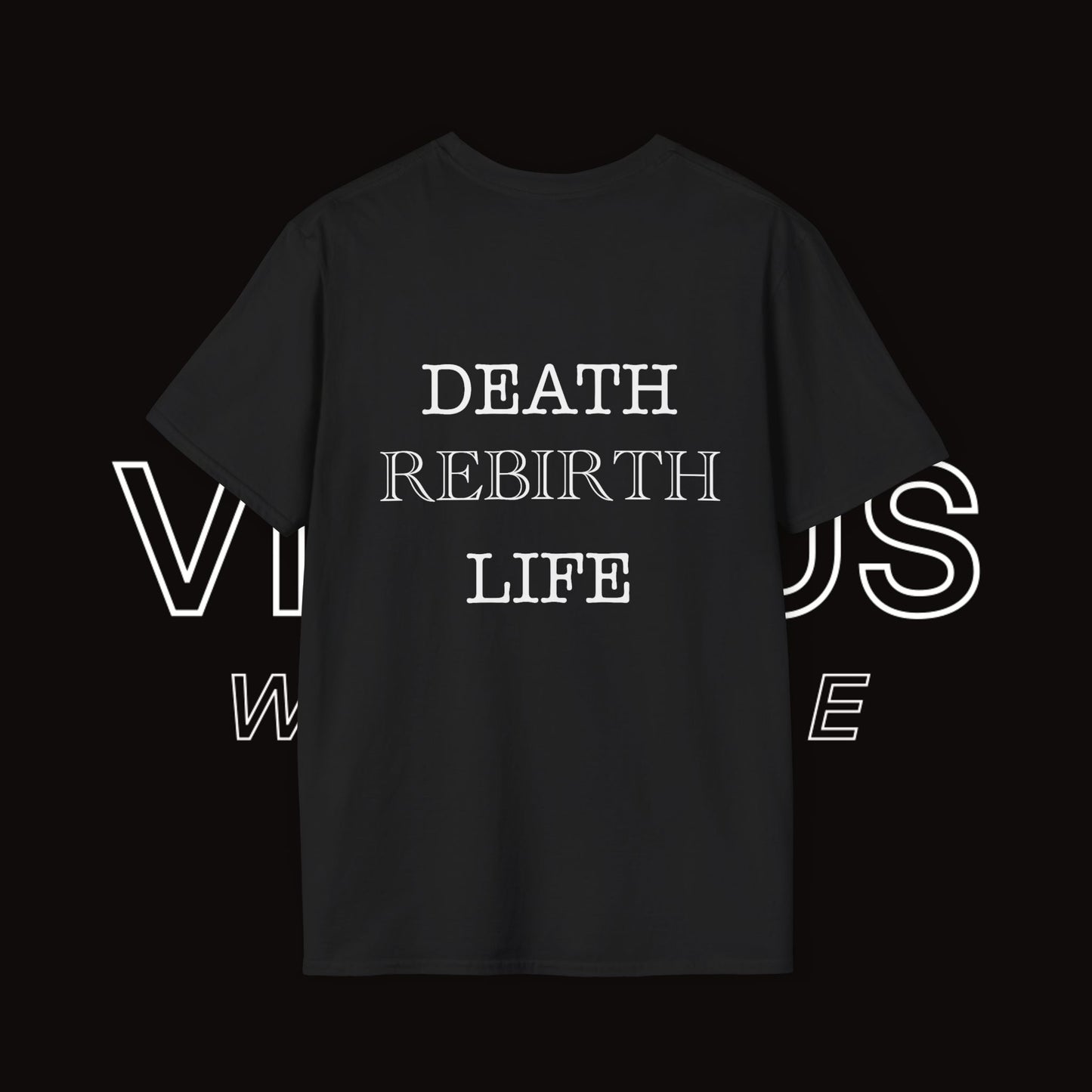 Unisex Soft T-Shirt | Vivimus - Death Rebirth Life